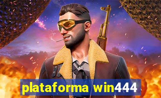 plataforma win444